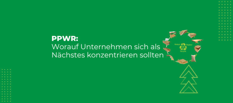 PPWR: Worauf Unternehmen sich als Nächstes konzentrieren sollten | Eltete TPM